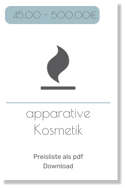 apparative Kosmetik   Preisliste als pdf Download   45.00 - 500.00€